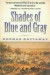 Shades of Blue and Gray -- Bok 9780156005906