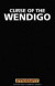 Curse of the Wendigo -- Bok 9781606902387