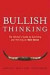 Bullish Thinking -- Bok 9780470137703