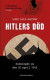 Hitlers död : sanningen om den 30 april 1945 -- Bok 9789177898931