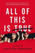 All Of This Is True: A Novel -- Bok 9780062673664