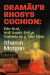 Dramau'r Rhosys Cochion -- Bok 9781912905492