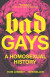 Bad Gays -- Bok 9781839763298