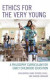 Ethics for the Very Young -- Bok 9781475848120