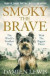 Smoky the Brave -- Bok 9781786483102