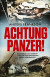 Achtung Panzer! : Stalingrad och Charkov - två slag som förändrade andra världskriget -- Bok 9789180186483