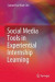 Social Media Tools in Experiential Internship Learning -- Bok 9789811515606