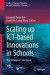 Scaling up ICT-based Innovations in Schools -- Bok 9789811644689