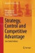 Strategy, Control and Competitive Advantage -- Bok 9783662513774