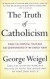 The Truth of Catholicism -- Bok 9780060937584