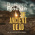 Ancient Dead -- Bok 9781662055317