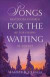Songs for the Waiting -- Bok 9780664262525