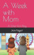 A Week with Mom -- Bok 9781938998331