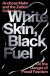 White Skin, Black Fuel -- Bok 9781839761751