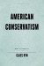 The Failure of American Conservatism -- Bok 9781645720409
