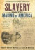 Slavery and the Making of America -- Bok 9780195304510