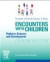 Encounters with Children -- Bok 9780323029155