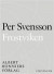 Frostviken : ett reportage om Per Olof Sundman, nazismen och tigandet   -- Bok 9789100152116
