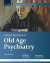 Oxford Textbook of Old Age Psychiatry -- Bok 9780192534149