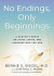 No Endings, Only Beginnings -- Bok 9781401958046