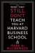 What They Still Dont Teach You At Harvard Business School -- Bok 9781800812192