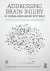 Addressing Brain Injury in Under-Resourced Settings -- Bok 9781317448341