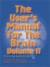 The User's Manual for the Brain Volume II -- Bok 9781899836888