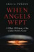 When Angels Wept -- Bok 9781597975179