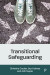 Transitional Safeguarding -- Bok 9781447365587
