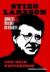 Stieg Larsson : journalisten, författaren, idealisten -- Bok 9789186183073