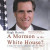 Mormon in the White House? -- Bok 9781481582049