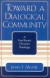 Toward a Dialogical Community -- Bok 9780761828365