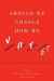 Should We Change How We Vote? -- Bok 9780773550629