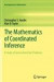 The Mathematics of Coordinated Inference -- Bok 9783319376059
