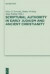 Scriptural Authority in Early Judaism and Ancient Christianity -- Bok 9783110295481