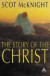 The Story of the Christ -- Bok 9780826480187