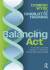 The Balancing Act: An Evidence-Based Approach to Teaching Phonics, Reading and Writing -- Bok 9781032580234
