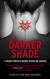 A Darker Shade -- Bok 9781781858196