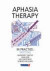 Aphasia Therapy In Practice -- Bok 9780863884276