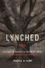 Lynched -- Bok 9781481306041