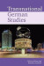 Transnational German Studies -- Bok 9781789621419