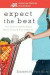 Expect the Best -- Bok 9780470461730