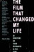The Film That Changed My Life -- Bok 9781556528255