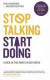 Stop Talking, Start Doing -- Bok 9780857081735