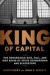 King of Capital -- Bok 9780307886026