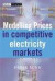 Modelling Prices in Competitive Electricity Markets -- Bok 9780470848609