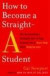 How To Become A Straight-A Student -- Bok 9780767922715