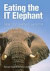 Eating The IT Elephant: Moving From Greenfield Development To Brownfield -- Bok 9780137130122