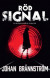 Röd signal -- Bok 9789177751540