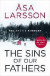 The Sins of our Fathers -- Bok 9780857051752